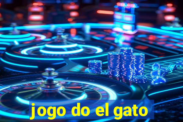 jogo do el gato